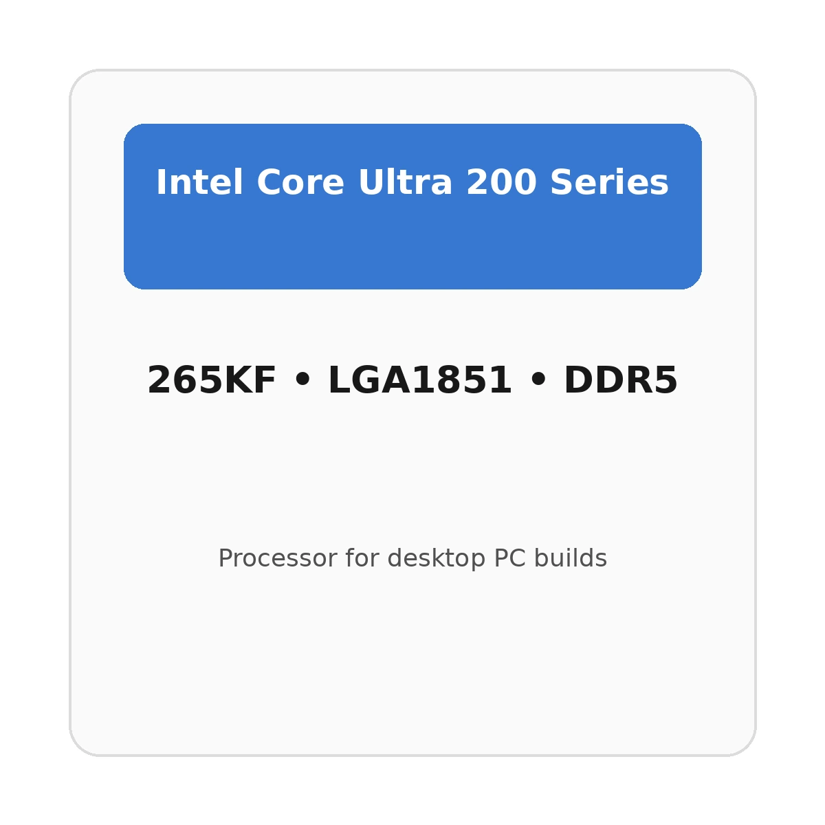 Intel Core Ultra 7 265KF processor